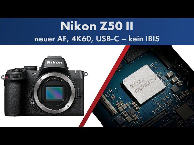 Nikon Z50 II vorgestellt: Dank EU-Verordnung zum besseren AF? | Foto-News