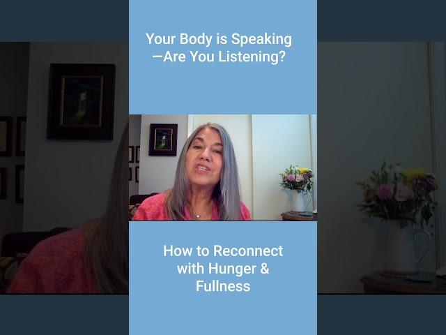 How to Reconnect with Hunger & Fullness Cues