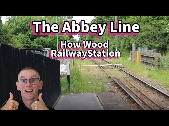 How Wood Railway Station | The Abbey Line