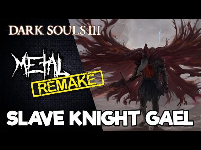 RE: Dark Souls III - Slave Knight Gael 【Intense Symphonic Metal Cover】