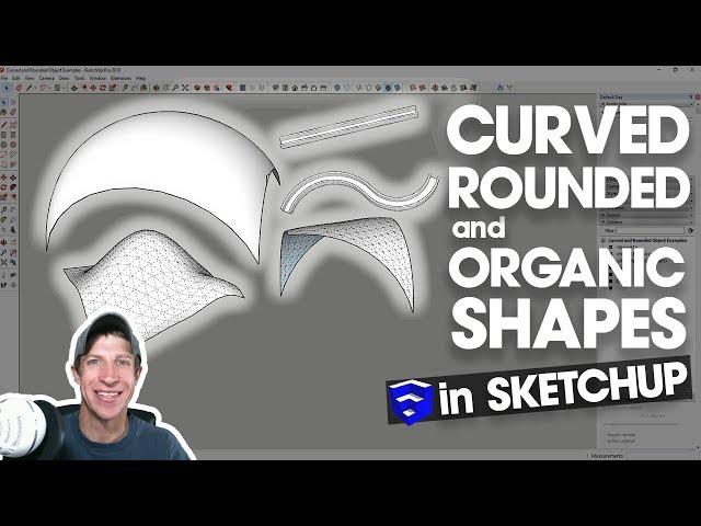 10 Ways to Create Curved, Rounded, and Organic Shapes in SketchUp