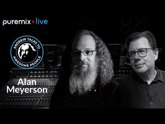 Puremix Mentors | Andrew Talks to Awesome People Featuring  Alan Meyerson