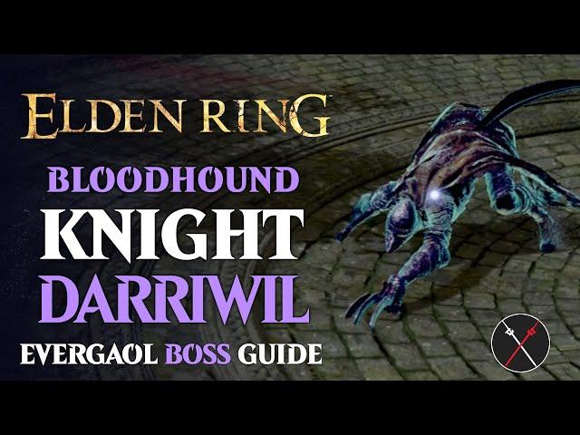 Bloodhound Knight Darriwil Boss Guide - Elden Ring Bloodhound Knight Darriwil Boss Fight