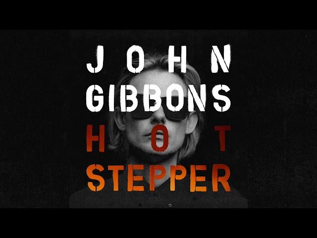 John Gibbons - Hotstepper