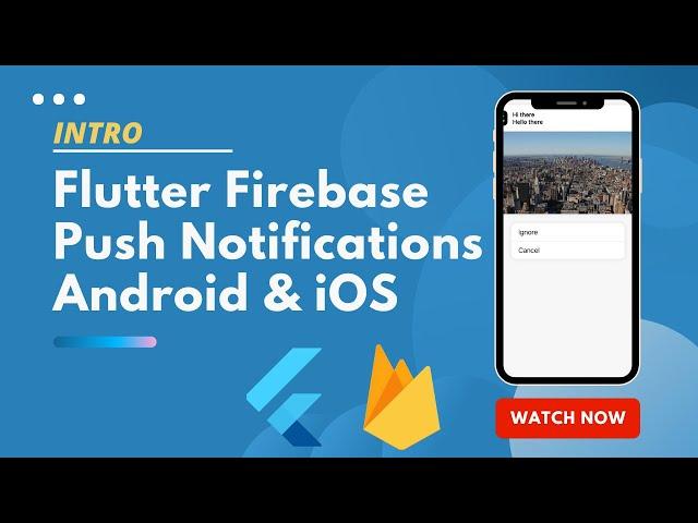 Intro - Flutter Firebase Push notification - Android and iOS