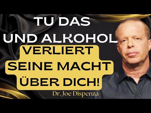 Der GEHEIME Einfluss von Alkohol auf deine spirituelle Entwicklung! Dr. Joe Dispenza