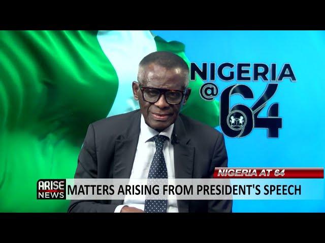 Nigeria At 64: Matters Arising From President’s Speech - Dayo Sobowale