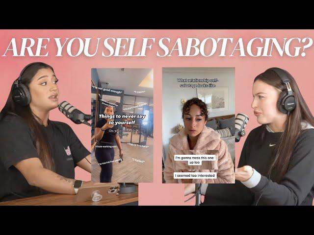 chatting about the cycle of self sabotage and how to stop it