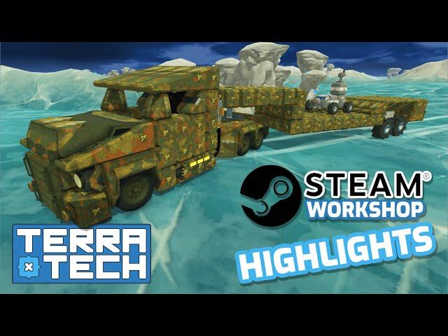 Steam Workshop Highlights  - July || TerraTech Community