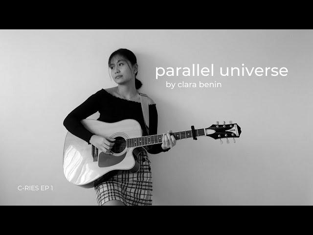 Parallel Universe - Clara Benin (short cover) || C-RIES ep 1