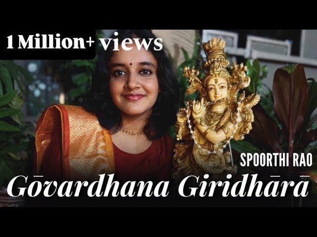 Govardhana Giridhara | Spoorthi Rao | Narayana Teertha | Krishna Janmashtami 2022