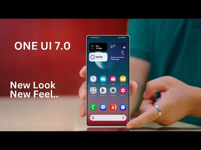 Samsung One UI 7.0 - New Look | New FeelFINALLY!!