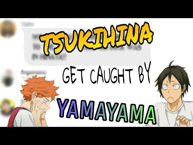 TSUKIHINA GET CAUGHT BY YAMAYAMA ~Haikyuu GC~