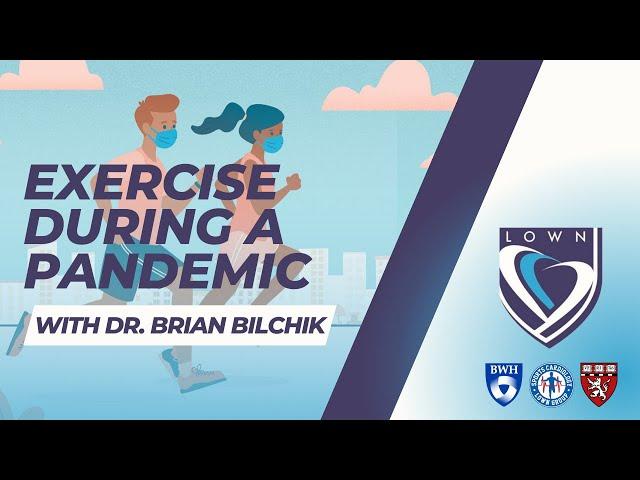 Exercise During a Pandemic with Dr. Brian Bilchik