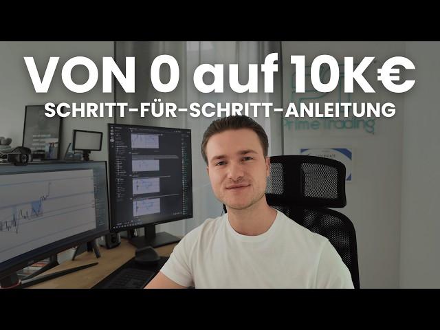 So baust du dir von 0€ ein 10K Tradingkonto auf – Schritt-für-Schritt Anleitung!