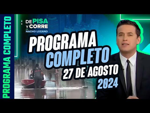 DPC con Nacho Lozano | Programa completo del 27 de agosto de 2024