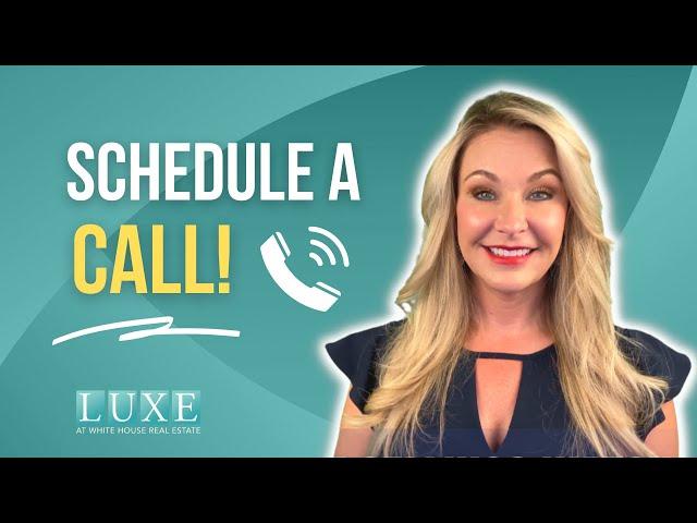Schedule a Call with The Luxe Group at White House Real Estate