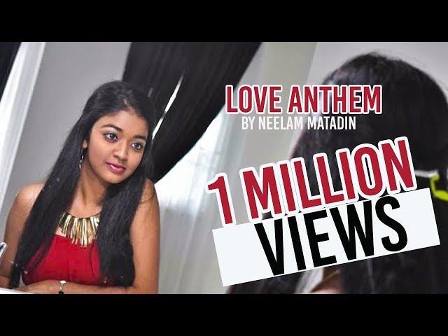 Love Anthem - Neelam Matadin ( I Do it for U - Lego Lilo & Surili)