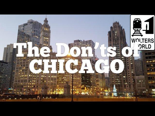 Visit Chicago - The DON'Ts of Visiting Chicago