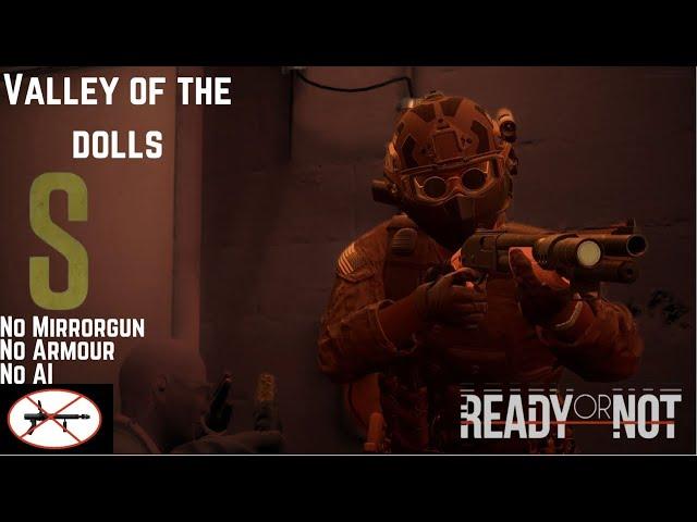 Ready or Not 1.0 - S rank - Solo Clear - Valley of the Dolls - Christmas Nonce Bashing.