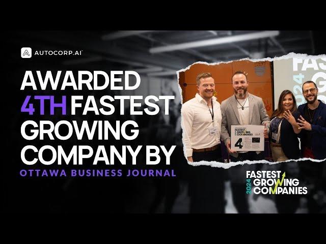 Autocorp.ai Awarded 4th Fasted Growing Company by Ottawa Business Journal 