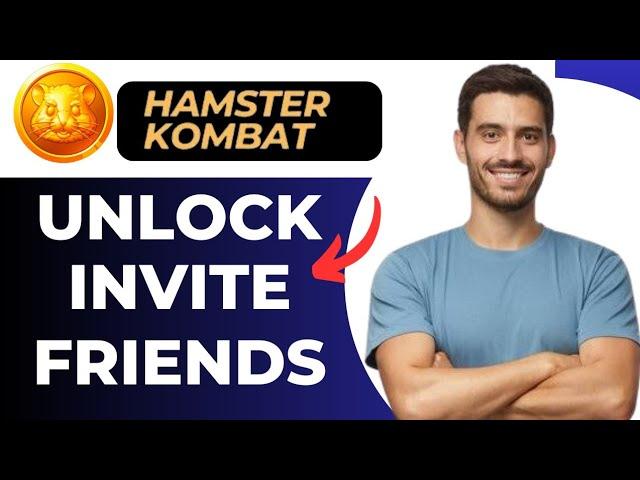 How To Unlock Invite Friends In Hamster Kombat (Best Method)