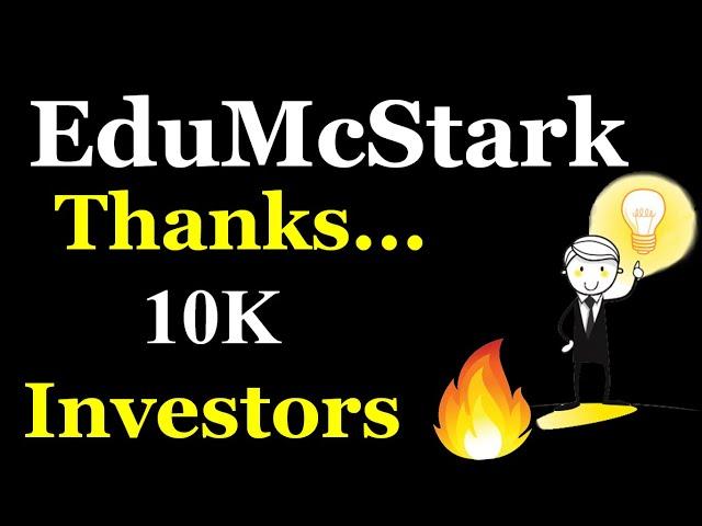 Thanks 10K Subscriber | EduMcStark | Research & Financial Analyst | Stock Market