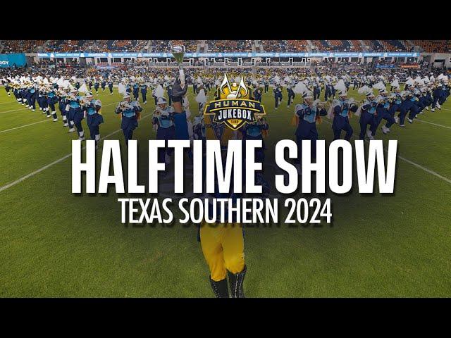 Southern University Human Jukebox 2024 | Halftime Show | Texas Southern