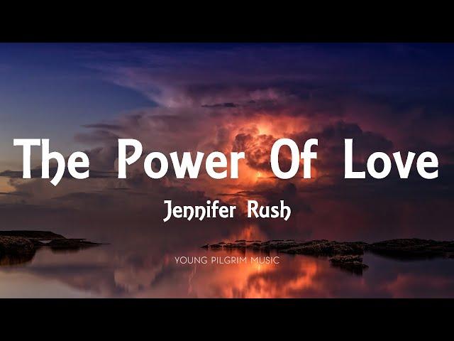 Jennifer Rush - The Power Of Love (Lyrics)