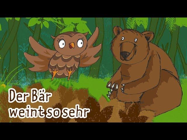 Der Bär weint so sehr | Kinderlieder - die kleine Eule & ihre Freunde