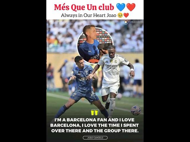 Always in Our Heart Joao ️#football#barcelona#shorts #realmadrid#vinicius#vinijr#barca#joaocancelo