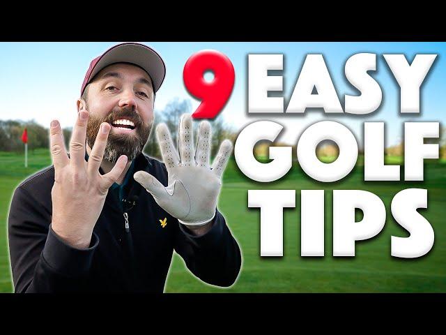 9 REALLY SIMPLE TIPS all golfers need to know