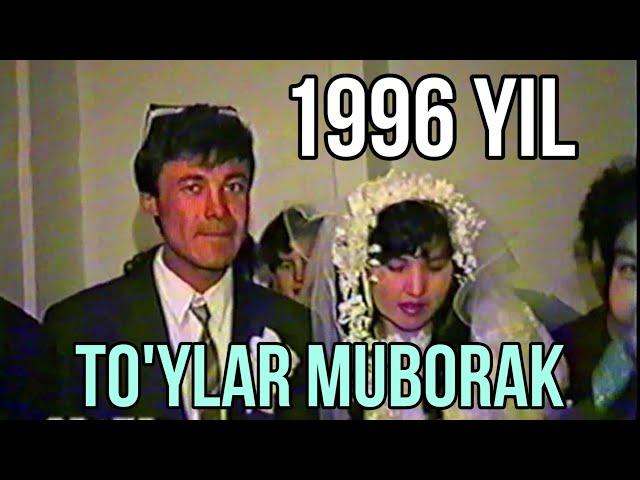 УЗБЕК ТУЙ 1996 ЙИЛ НОСТАЛЬГИЯ ТУЙЛАР МУБОРАК ( РЕТРО ) МАЗЗА ҚИЛИНГ