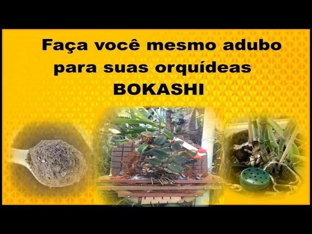 Faça você mesmo adubo orgânico para suas orquídeas BOKASHI