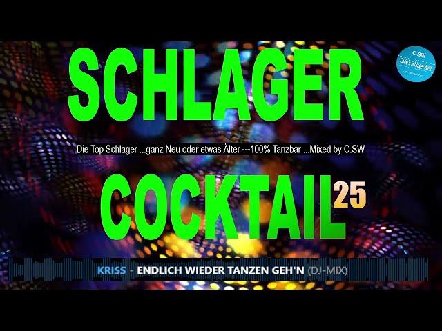 Schlager Cocktail Vol 25 - Schlager Top Hits 2024 und die Top Hits von gestern