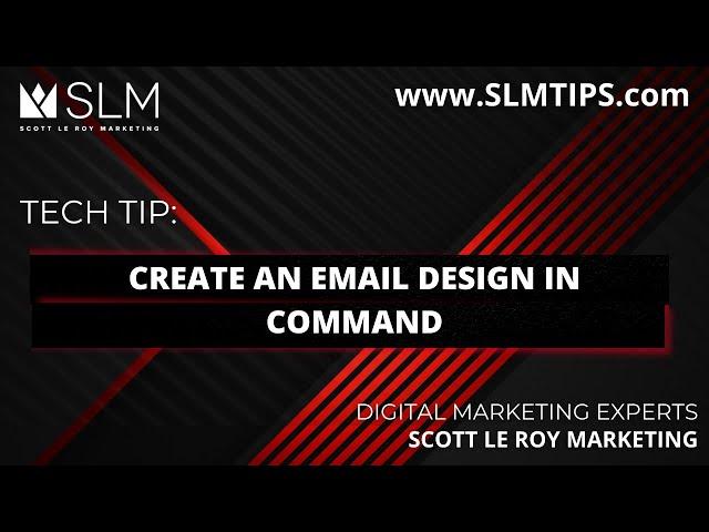 Tech Tip: Create an Email Design in Command