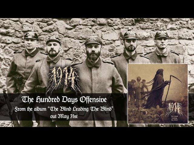 1914 - The Hundred Days Offensive (Official Audio) | Napalm Records