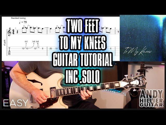 Two Feet - To My Knees Guitar Tutorial