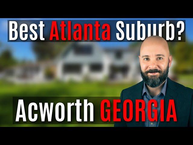 Living in Acworth Georgia | Best Atlanta Suburbs