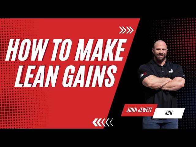 Adjusting Calories for Lean Mass Gains