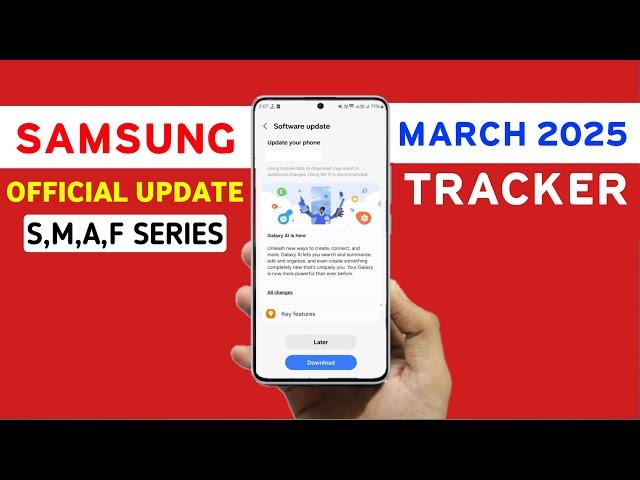 Samsung One Ui Update March 2025 | Tracker | One Ui 7.0 for S23,S22,S21 FE,A54,A34,A55,A14,M35,S24