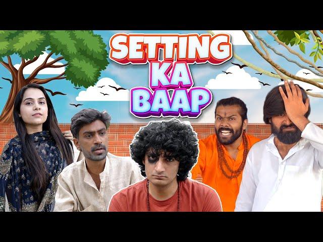 Setting Ka Baap | Ankush Kasana