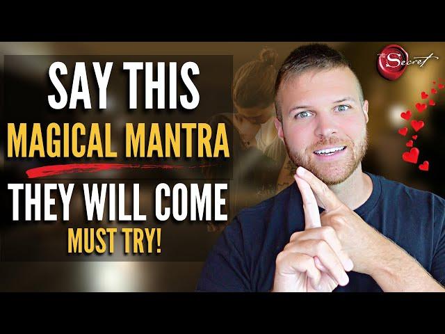 Say This MAGICAL MANTRA To Manifest Your Specific Person Instantly - MUST TRY!