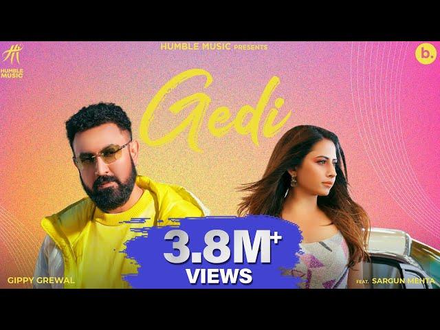 Gedi (Official Video) | Gippy Grewal | Ft. Sargun Mehta | Ride With Me | Punjabi Song