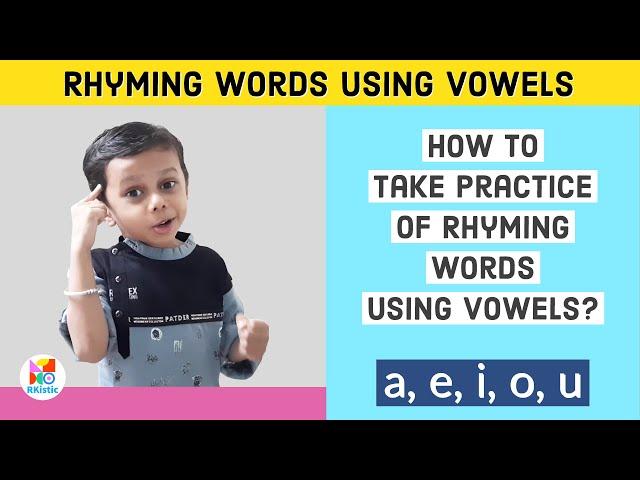 Rhyming Words | Rhyming Words for LKG / UKG Class using Vowels | RKistic