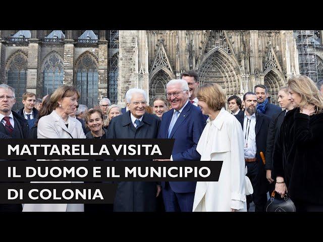 Mattarella visita il Duomo ed il Municipio di Colonia