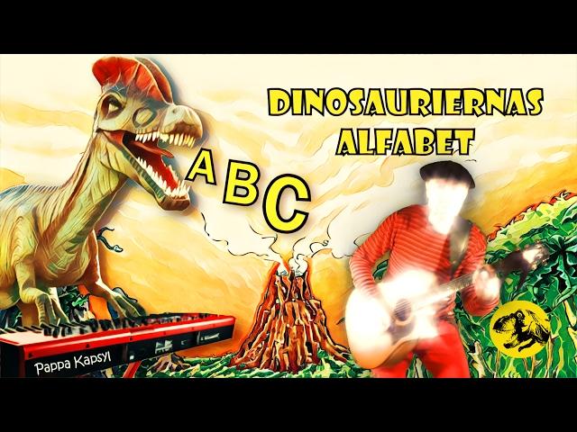 Dinosauriernas Alfabet - ABC sång & video om dinosaurier för barn | Pappa Kapsyl - alfabetet ramsor