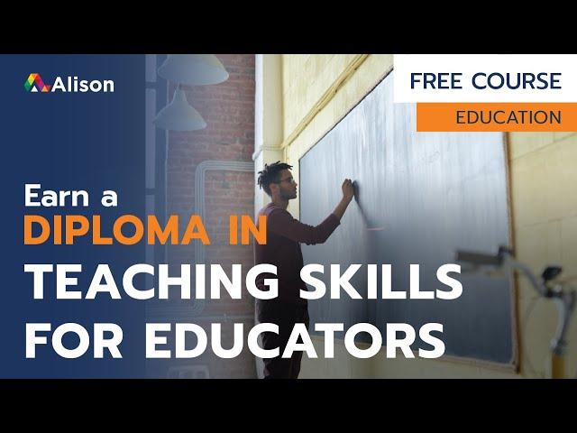 Diploma in Teaching Skills for Educators - Free Online Course with Certificate