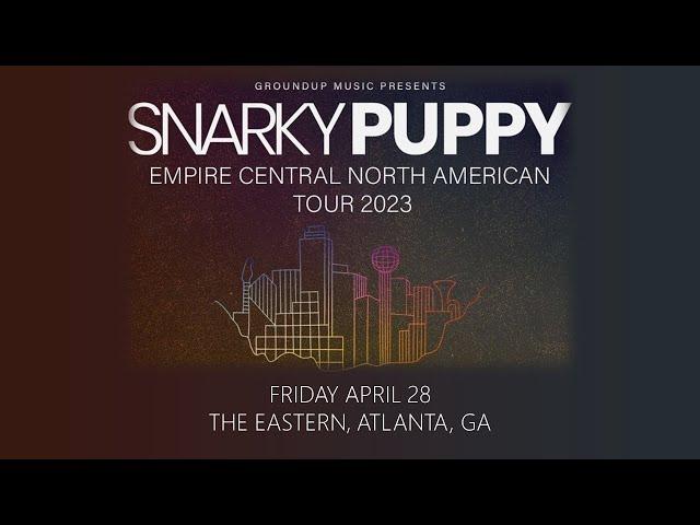 Snarky Puppy, FULL LIVE SHOW, The Eastern, Atlanta, GA, 4-28-23