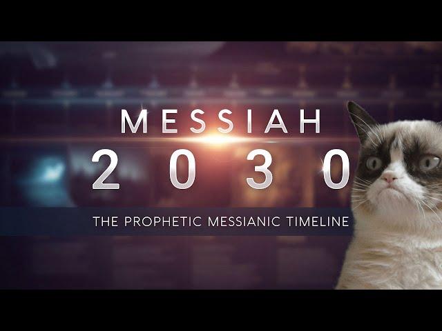 Debunking "Messiah 2030 ~ The Prophetic Messianic Timeline"